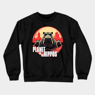 Planet of the hippos Crewneck Sweatshirt